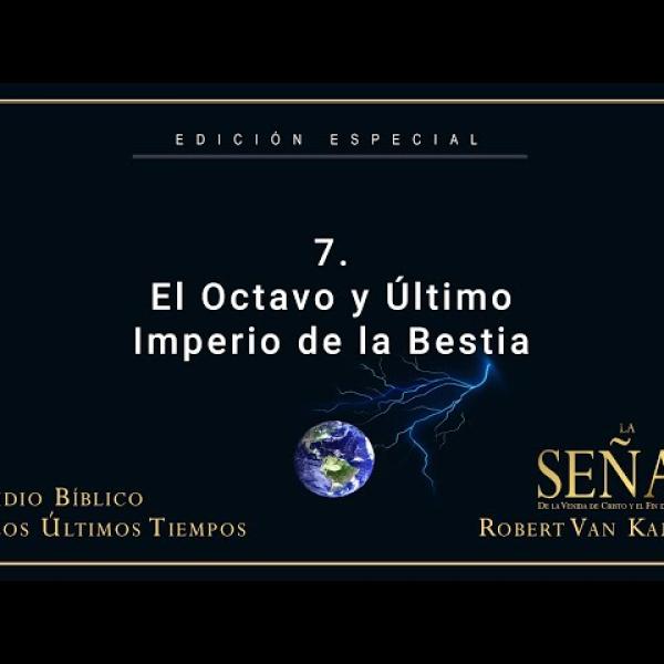 El Octavo y Último Imperio de la Bestia - La Señal - Robert Van Kampen