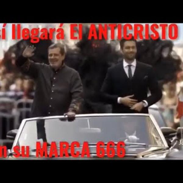 “El ANTICRISTO y su MARCA” ATENCIÓN NO te dejes ENGAÑAR